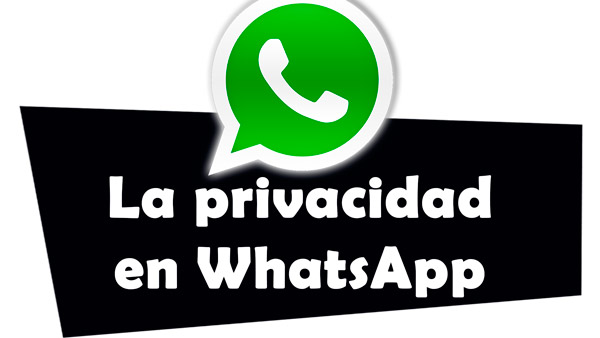 La privacidad en WhatsApp