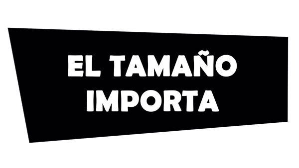 El tamaño importa