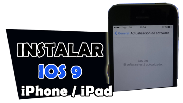 Cómo instalar iOS 9 en tu iPhone o iPad, sin jailbreak