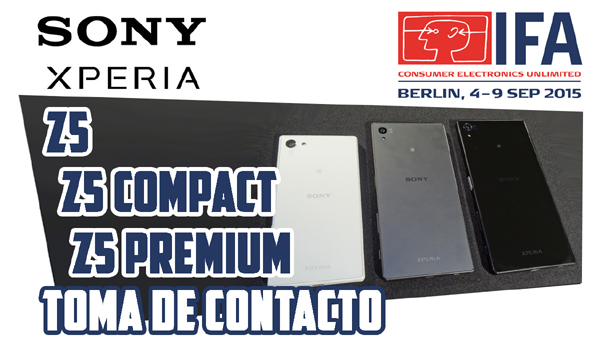 Sony Xperia Z5, toma de contacto con los nuevos Xperia de Sony