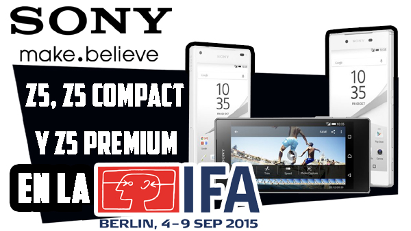 Sony en la IFA 2015: Xperia Z5, Z5 Compact, Z5 Premium, SmartBand 2
