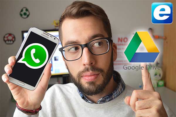 Cómo poner a salvo los mensajes y fotos de WhatsApp en Android 1 whatsapp Google Drive