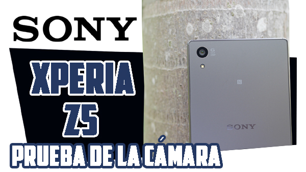 Sony Xperia Z5, prueba en español de la cámara