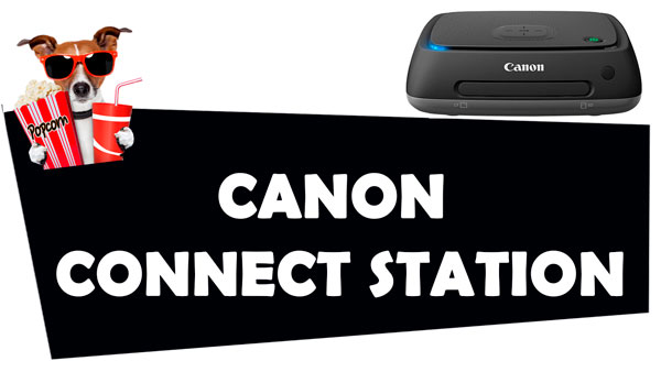 Canon Connect Station CS100 en TOMA GADGET