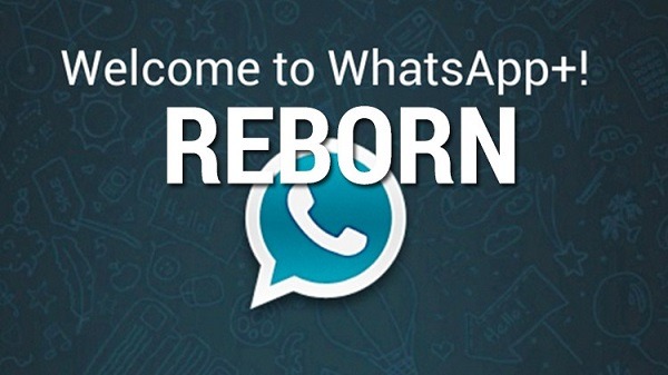 WhatsApp Plus Reborn, qué es, ventajas e inconvenientes 1 whatsapp plus reborn