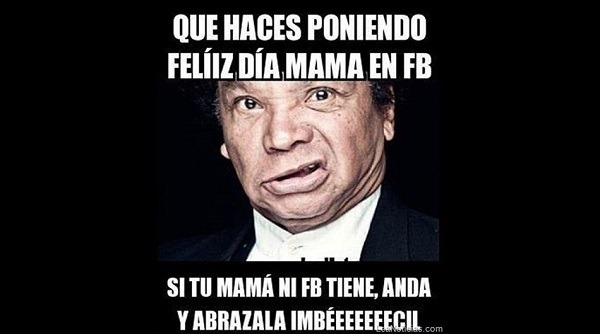 Los memes más divertidos del dí­a de la Madre para WhatsApp 16