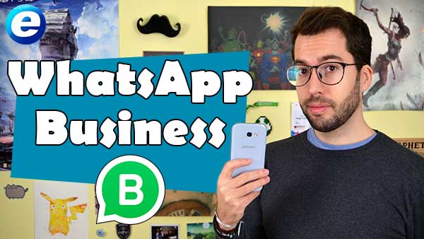 Cómo instalar y qué hacer con WhatsApp Business o WhatsApp para negocios