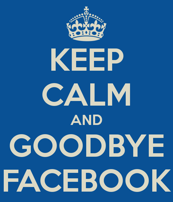 goodbye facebook