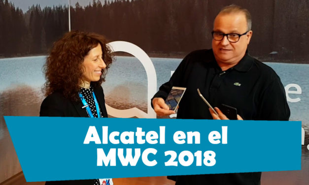 Así ha sido el paso de Alcatel por el MWC 2018, te lo mostramos en vídeo