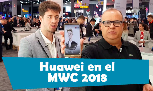 Así ha sido el paso de Huawei por el MWC 2018, te lo mostramos en vídeo