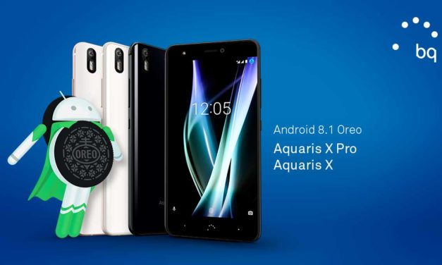 BQ Aquaris X y Aquaris X Pro se actualizan a Android Oreo 8.1