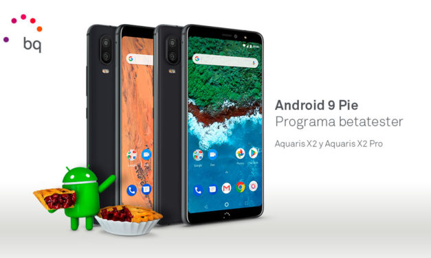 Cómo probar la beta de Android 9 Pie si tienes un BQ Aquaris X2 Pro o Aquaris X2