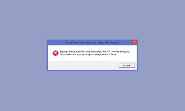 Cómo solucionar el error Falta archivo MSVCP140.dll en Windows 10