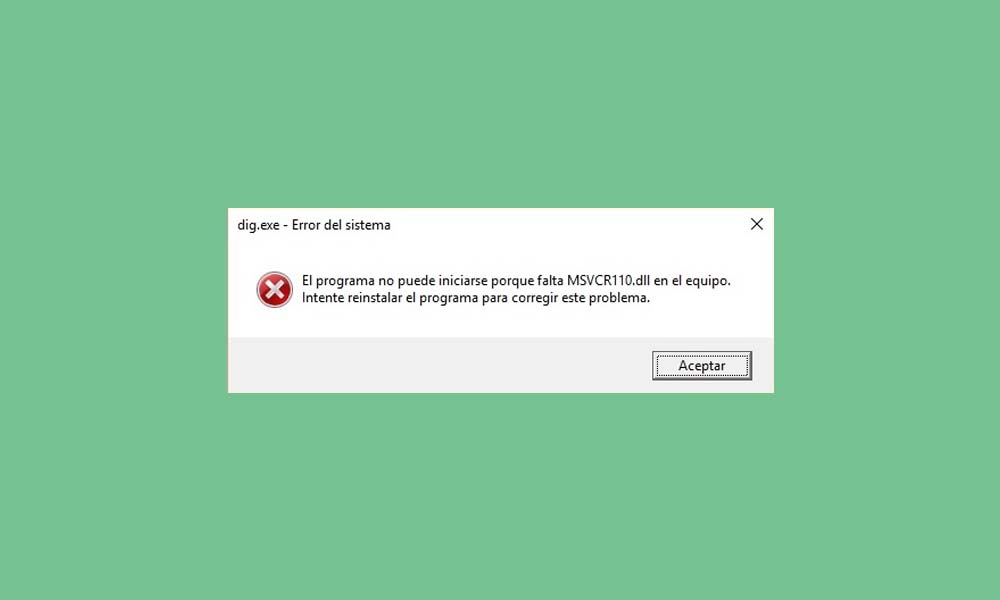 Cómo solucionar el error Falta MSVCR110.dll en Windows 10