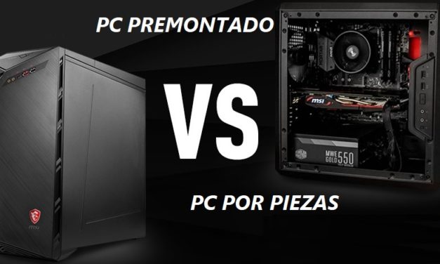 PC por piezas o uno ya montado: ventajas y desventajas