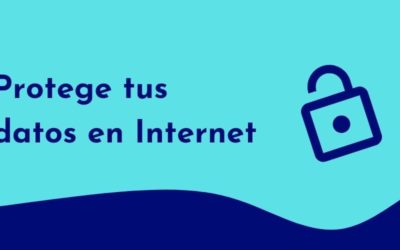 6 cosas que puedes hacer para proteger tus datos en Internet