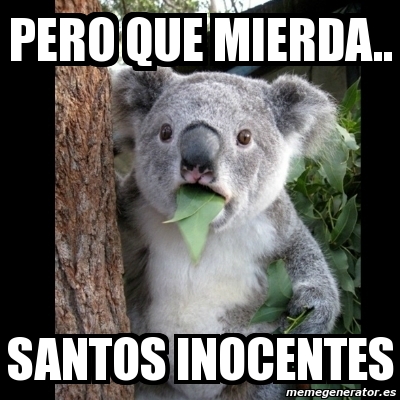 Los memes más graciosos del Día de los Santos Inocentes 12 inocentes 10