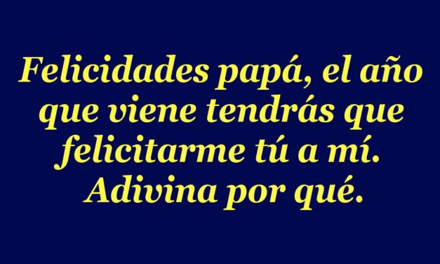 Mensajes y felicitaciones graciosos para el Día del Padre