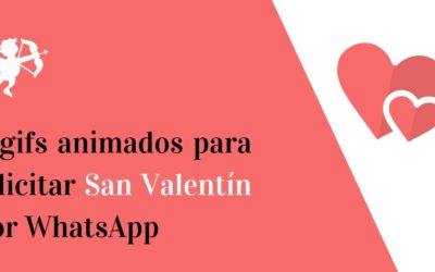 8 gifs animados para felicitar San Valentín 2021 por WhatsApp