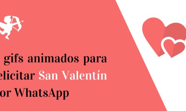 8 gifs animados para felicitar San Valentín 2021 por WhatsApp