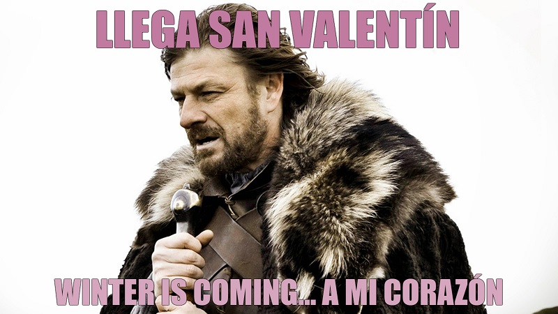 meme-san-valentin-winter-is-coming