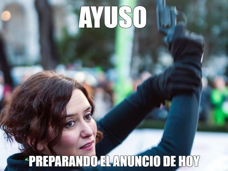Los memes más divertidos de Ayuso y la convocatoria de elecciones anticipadas en Madrid 3