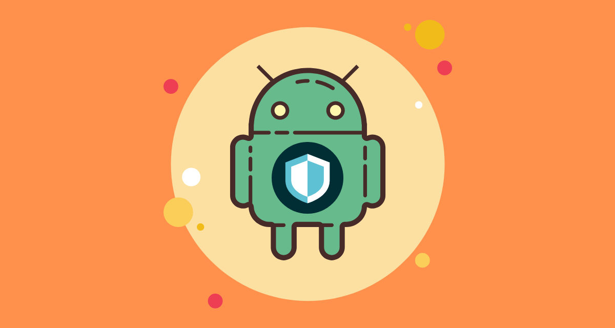 7 ajustes para proteger tu móvil Android de virus y robo de datos