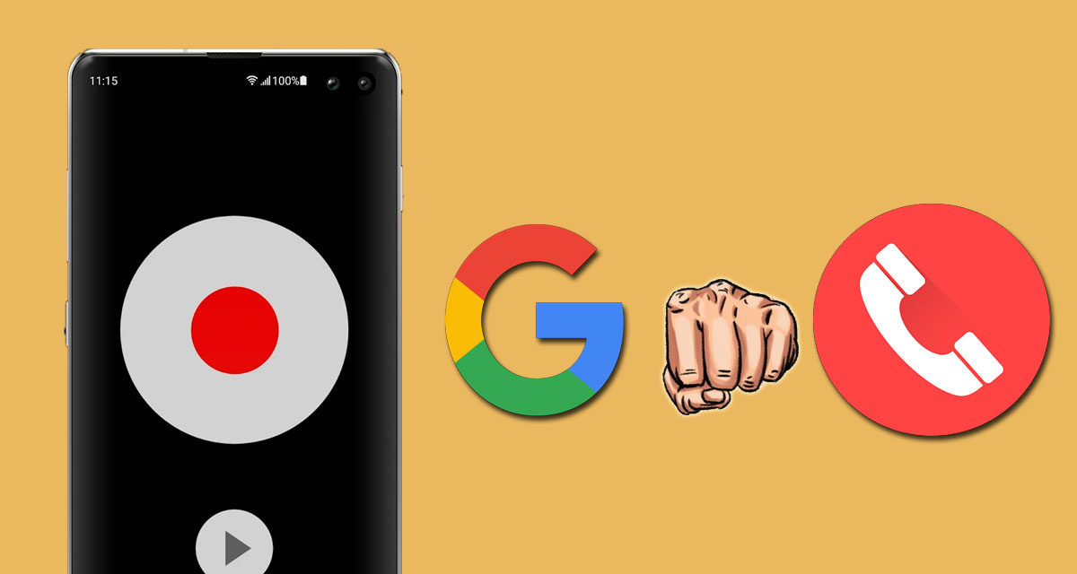 Google va a dar un golpe de gracia a las apps que graban llamadas, ¿por qué?