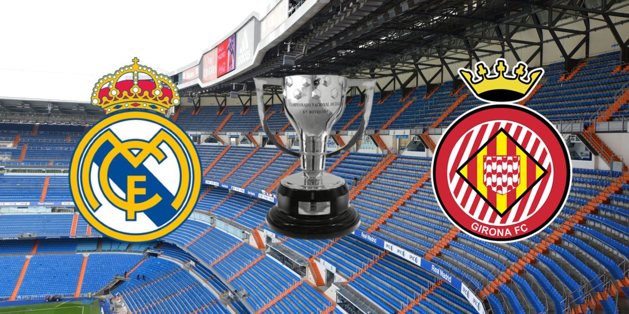 Horario y dónde ver por Internet el Real Madrid-Girona de Liga