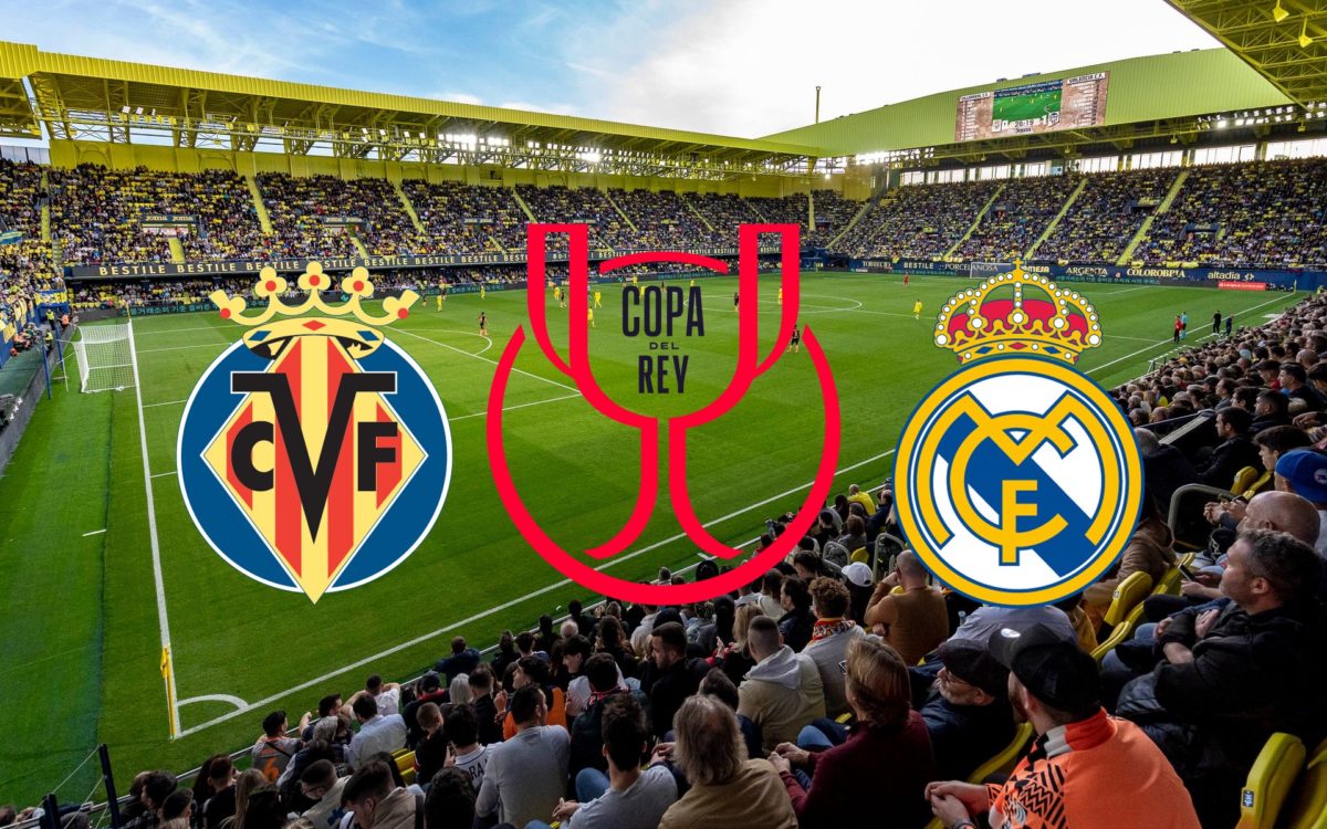 Horario y dónde ver gratis por Internet el Villarreal-Real Madrid de Copa del Rey