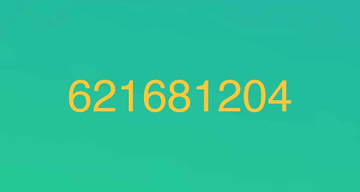 Llamadas del 621681204, otro número 621 con el que deberías tener cuidado