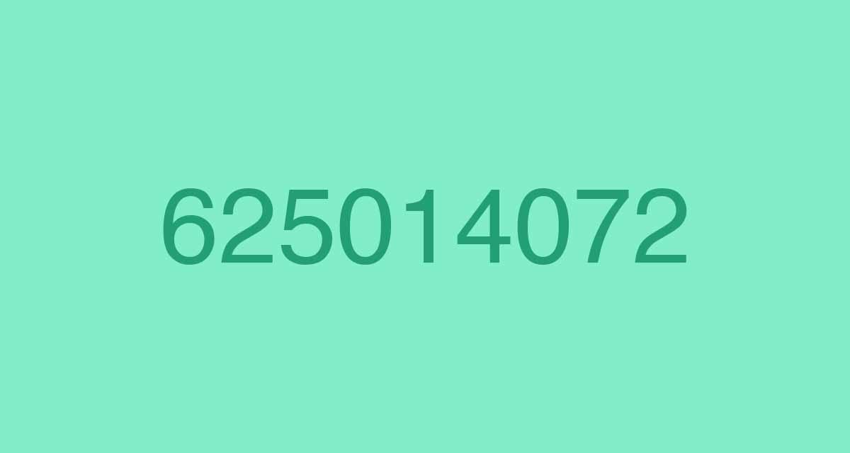625014072, otro 625 que podría intentar estafarte en julio