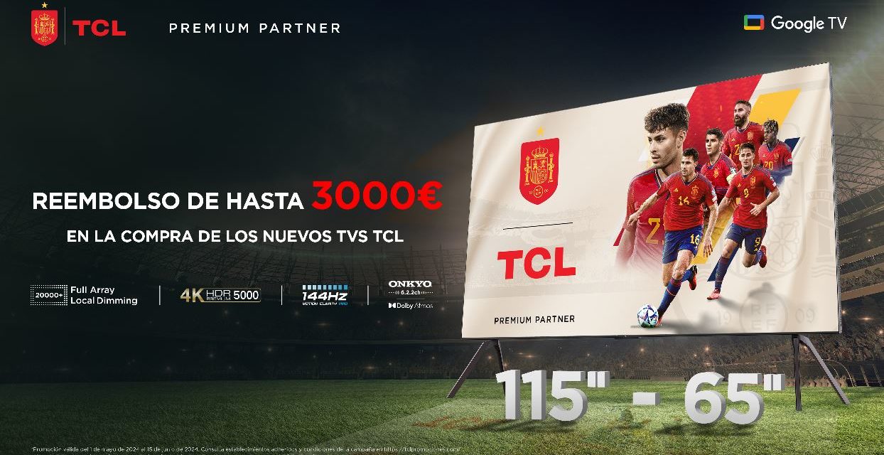 Consigue un televisor TCL C655 con un reembolso de hasta 400 euros