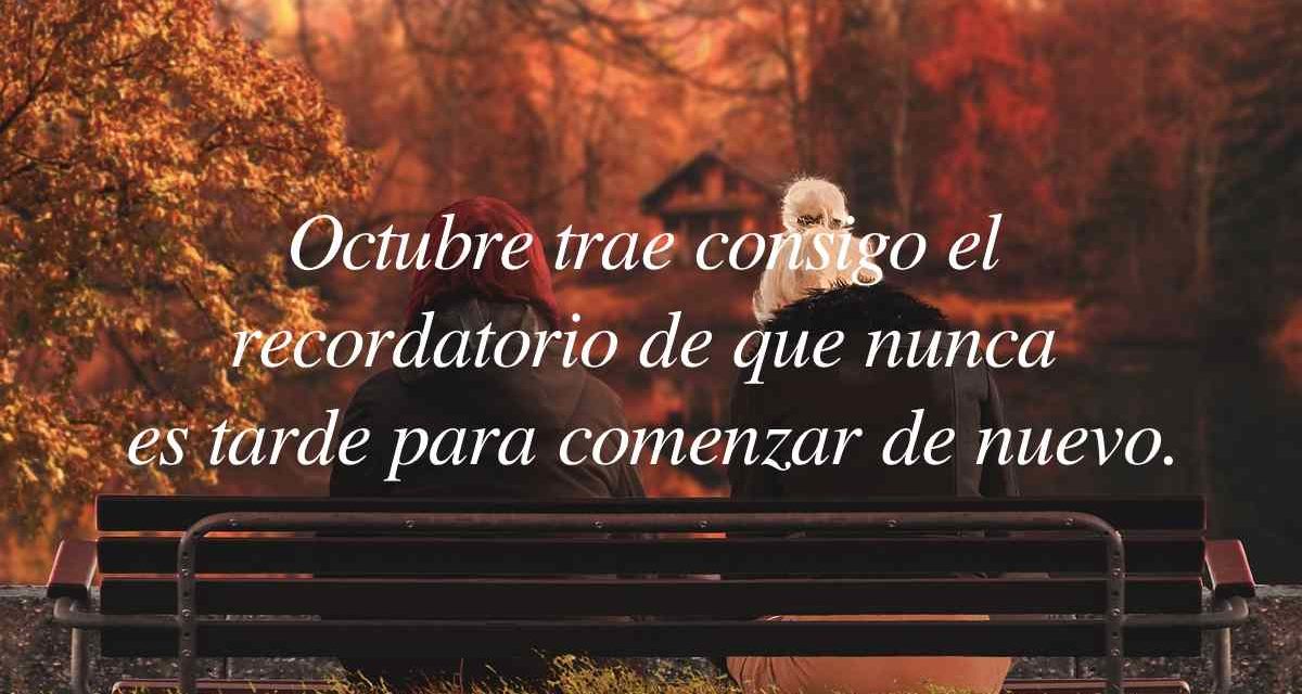 Bienvenido octubre 2024, 100 frases para dar la bienvenida a este mes