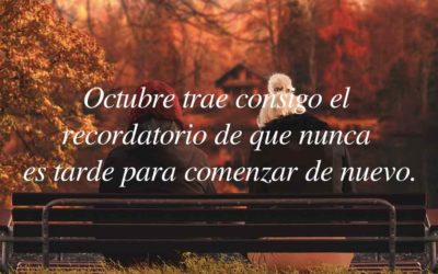 Bienvenido octubre 2024, 100 frases para dar la bienvenida a este mes