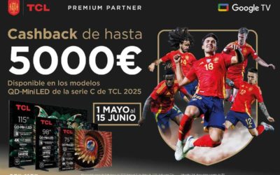 Cómo conseguir hasta 5.000 euros de reembolso al comprar un televisor TCL