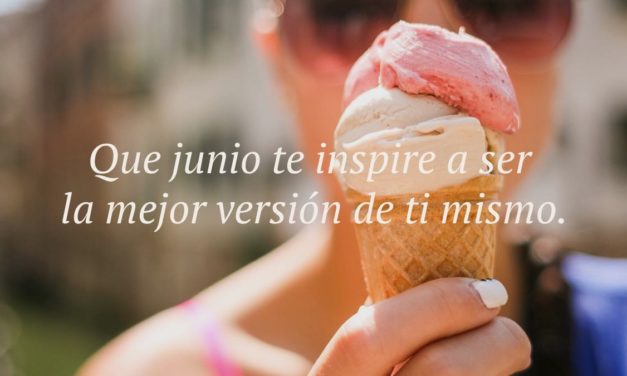 Frases de bienvenido junio, adiós mayo: bonitas, motivadoras, cristianas, de verano…