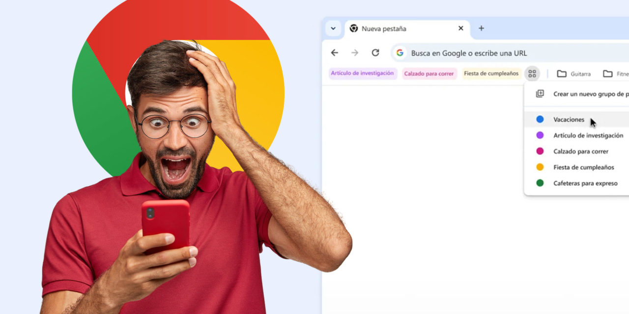 Estas son las 4 nuevas funciones de Google Chrome para ser más eficiente al trabajar y estudiar